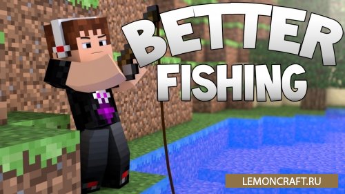 Мод на усложнение лова рыбы Better Fishing [1.12.2]