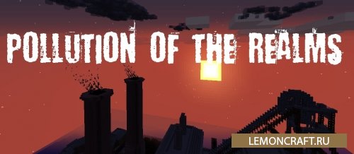 Мод на загрязнение воздуха Pollution of the Realms [1.16.5] [1.12.2]